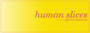 Human Slices banner